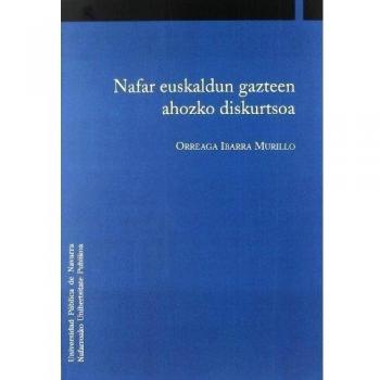 Nafar euskaldun gazteen ahozko diskurtsoa