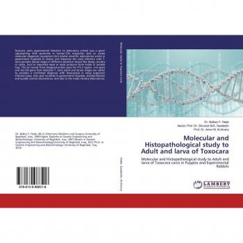 Molecular and Histopathological study to Adult and larva of Toxocara