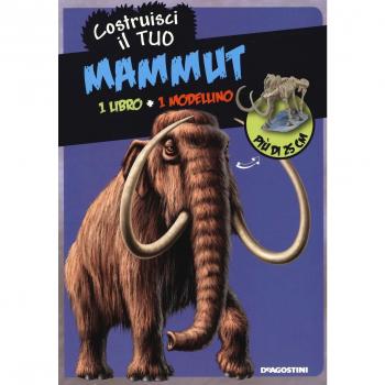 Costruisci il tuo mammuth. Ediz. illustrata. Con gadget