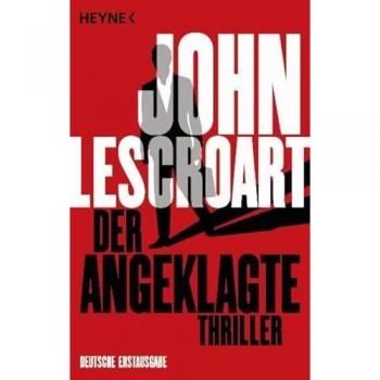 John Lescroart Der Angeklagte: Thriller