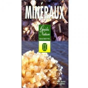 Minéraux et roches. Découverte, identification, collection (Guides Nature)