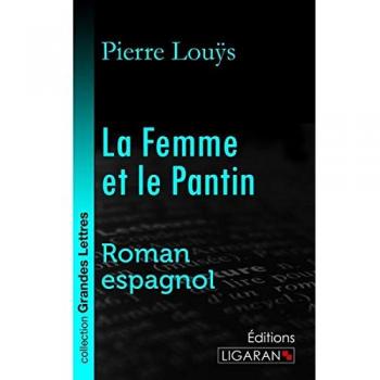 La Femme et le Pantin (grands caractères)