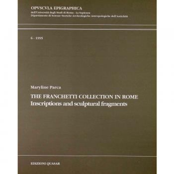The Franchetti collection in Rome. Inscriptions and sculptural fragments