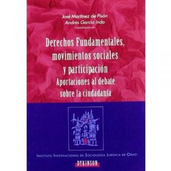 Derechos funadamentales, movimientos sociales y participación Aportación al debate sobre la ciudadanía.