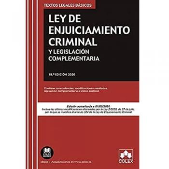 Ley de enjuiciamiento criminal y legislación complementaria: Contiene concordancias, modificaciones resaltadas, legislación complementaria e índice analítico: 1