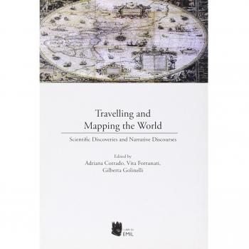 Travelling and mapping the world. Scientific discoveries and narrative discourses