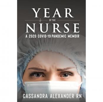 Year of the Nurse: A 2020 Covid-19 Pandemic Memoir