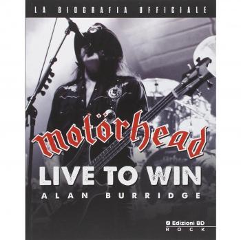 Motörhead. Nati per vincere