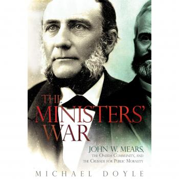 Ministers' War: John W. Mears, the Oneida Community, and the Crusade for Public Morality