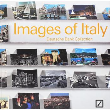 Images of Italy. Deutsche bank collection Italia