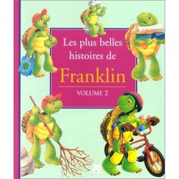 Les plus belles histoires de Franklin, volume 2