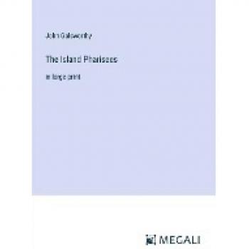 The Island Pharisees: in large print