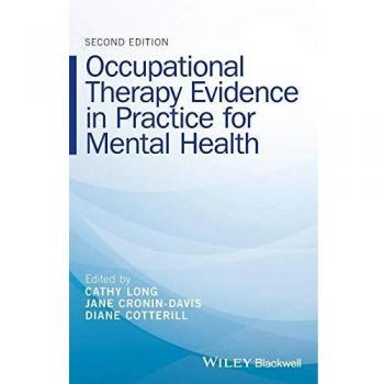 Occupational Therapy Evidence in Practice for Mental Health