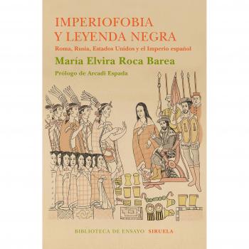 Imperiofobia Y Leyenda Negra