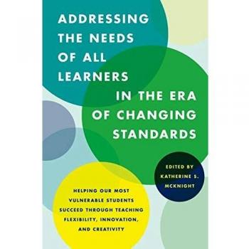 Addressing the Needs of All Learners in the Era of Changing Standards
