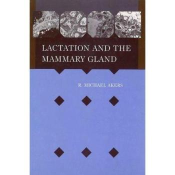 Lactation and the Mammary Gland