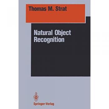 Natural Object Recognition (Springer Series in Perception Engineering)