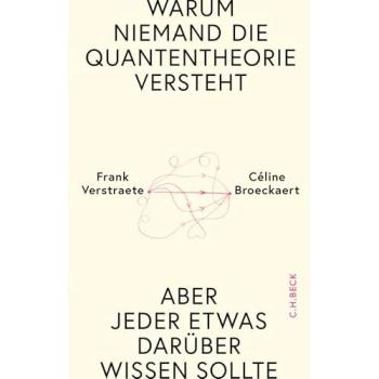 Warum niemand die Quantentheorie versteht: Aber jeder etwas darüber wissen sollte