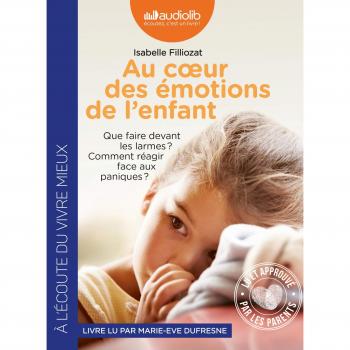 Au coeur des émotions de l'enfant