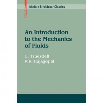 Rajagopal, K. R.: An Introduction to the Mechanics of Fluids
