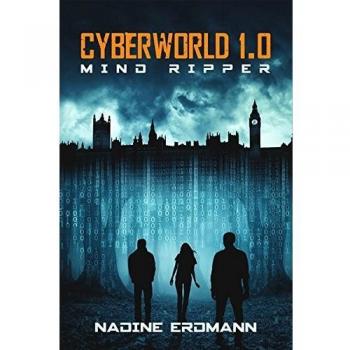 Nadine Erdmann Cyberworld 1.0: Mind Ripper