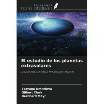 El estudio de los planetas extrasolares: Exoplanetas, atmósfera, temperatura, especies