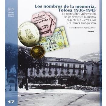 Los nombres de la memoria, Tolosa 1936-1945