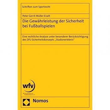 Die Gewährleistung der Sicherheit bei Fußballspielen: Eine rechtliche Analyse unter besonderer Berücksichtigung des DFL-Sicherheitskonzepts Stadionerlebnis