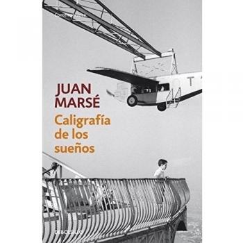 Juan Marsé Caligrafía De Los Sueños (Contemporanea, Band 26201)