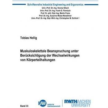 Muskuloskelettale Beanspruchung unter Berücksichtigung der Wechselwirkungen von Körperteilhaltungen