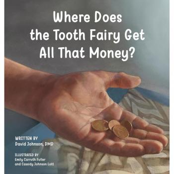 Where Does the Tooth Fairy Get All That Money?