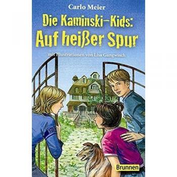 Carlo Meier Die Kaminski-Kids: Auf Heisser Spur