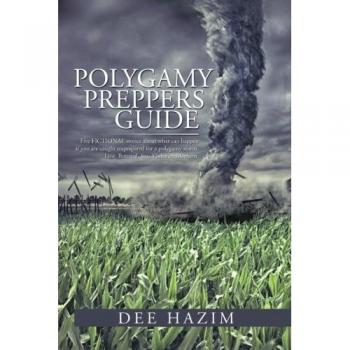 Hazim, Dee: Polygamy Preppers Guide