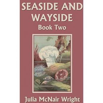 Seaside and Wayside, Book Two (Yesterday's Classics)