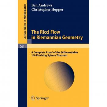 The Ricci Flow in Riemannian Geometry: A Complete Proof of the Differentiable 1/4-Pinching Sphere Theorem
