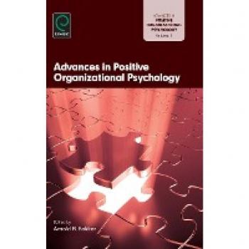 Advances in Positive Organization (Advances in Positive Organizational Psychology, 1, Band 1)