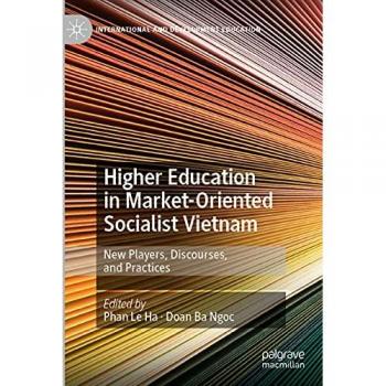 Higher Education in Market-Oriented Socialist Vietnam