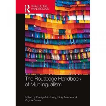 The Routledge Handbook of Multilingualism (Routledge Handbooks in Applied Linguistics)