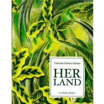 Herland ou l'épopée de trois hommes au royaume des femmes