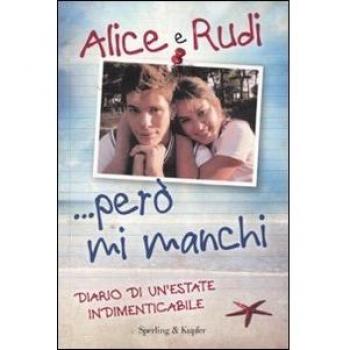 Però mi manchi. Diario di un’estate indimenticabile. I Cesaroni