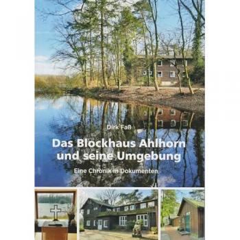 Das Blockhaus Ahlhorn und seine Umgebung