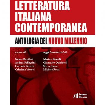 Letteratura italiana contemporanea. Antologia del nuovo millennio