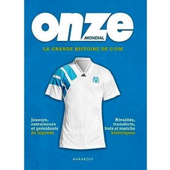 La grande histoire de l'OM