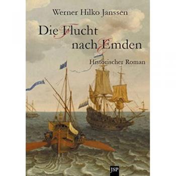 Janssen, Werner Hilko: Die Flucht nach Emden