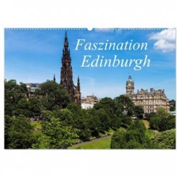Faszination Edinburgh (Wandkalender 2024 DIN A2 quer) CALVENDO Monatskalender