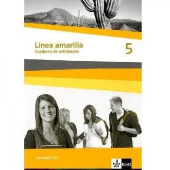 Línea amarilla 5. Ausgabe Paso a nivel: Cuaderno de actividades mit Audio-CD 5. Lernjahr