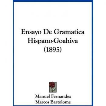 Ensayo de Gramatica Hispano-Goahiva (1895)