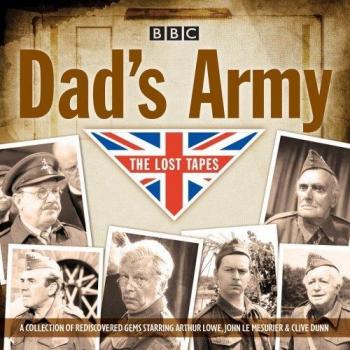 Dads Army The Lost Tapes by Jimmy Perry