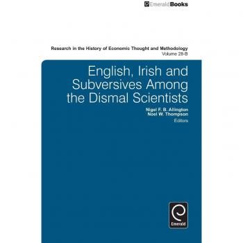 English Irish and Subversives Among the Dismal Scientists