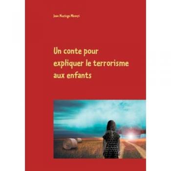 Un conte pour expliquer le terrorisme aux enfants